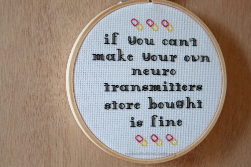 crochetallthethings: You should never feel ashamed for any sort of mental illness you may have or the medication you need to take to help you function. “Normal” people rely on the same stuff, yours just happens to be store bought. Based off this