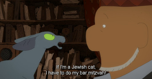 lazersilberstein:meechec:this movie has a talking cat, and he’s pissed about not having a bar mitzva