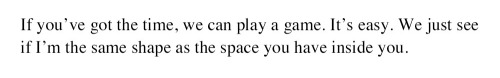 Could Have, Wisawa Szymborska // Written In The Blood, Jeanette Winterson // Stop Texting Me, Jasmine