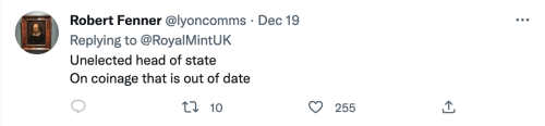 Another reply reading "Unelected head of state on coinage that is out of date"