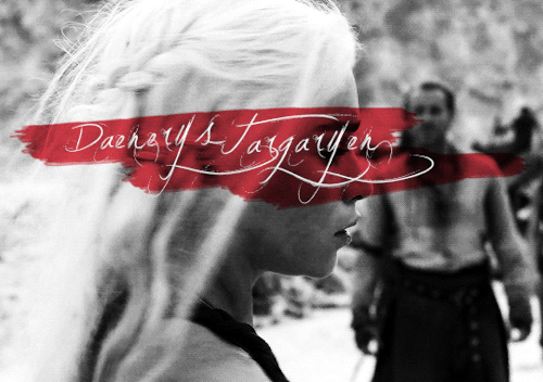 time-turner:9Y Celebration! ❥ Most Voted Female Characters#4 [3.45% votes] ➝ Daenerys Targaryen from