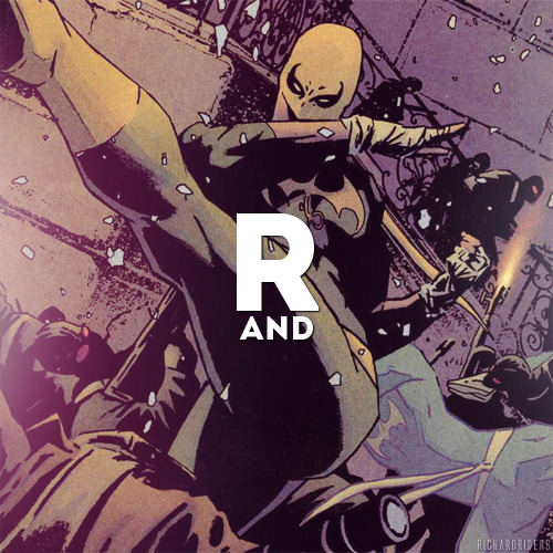 richardriders:  Comic Book Characters ▶ Daniel Thomas Rand-K’ai || Iron Fist  Yeah, yeah. Hydra is Legion. But when was the last time you faced a dragon? 