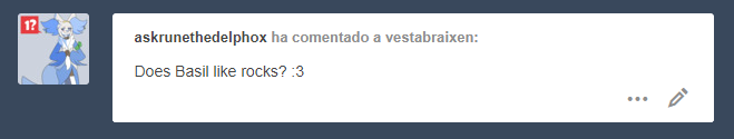 vestabraixen: @askrunethedelphox Basil tries to be as open as he can be, even with