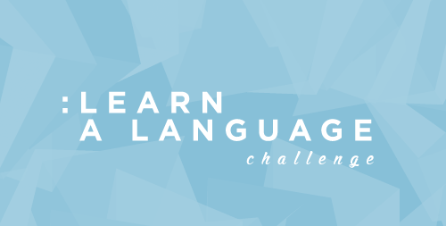 universitath: LEARN A LANGUAGE CHALLENGE Hello. I decided that I want to create a challenge for all 