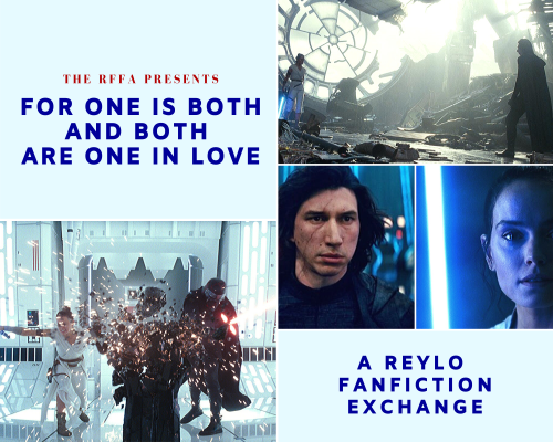 reylofanfictionanthology:THERE ARE TWO DAYS LEFT TO SIGN UP TO PARTICIPATE IN FOR ONE IS BOTH AND BO