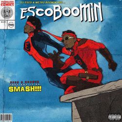 metroboomin:  Esco &amp; Boomin they got it on smash!! #EscoBoomin