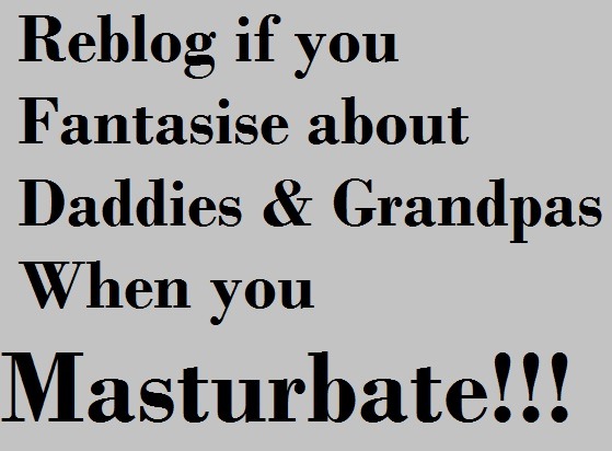 alover-of-grandpas:  And feel free to share those thoughts… 