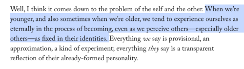 thebellejerk:Elif Batuman on feeling like everyone around you seeming so much more formed and opinio