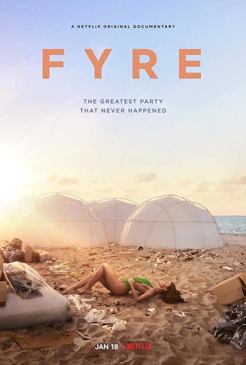 2019:15 — Fyre(2019 - Chris Smith) ***