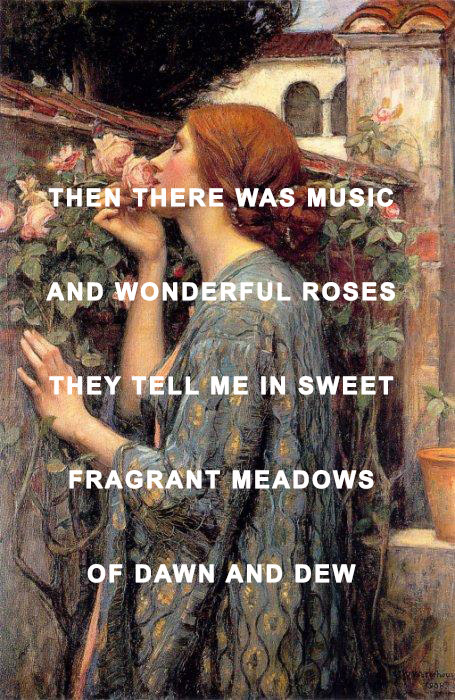 The Soul Of The Rose (or My Sweet Rose) By John William Waterhouse // “Till There Was You” Covered