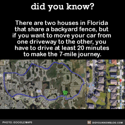 did-you-kno:  There are two houses in Florida