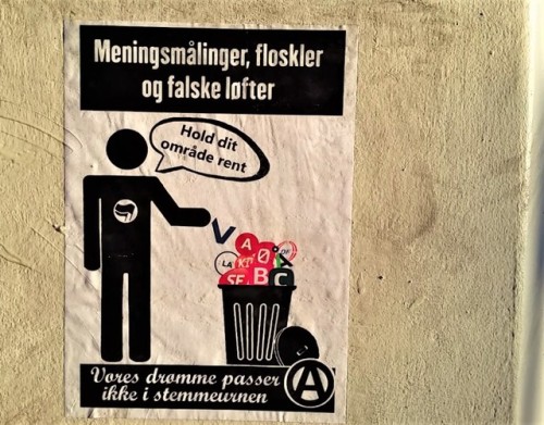 Some anarchist, anti-electoral posters seen in Copenhagen, Denmark