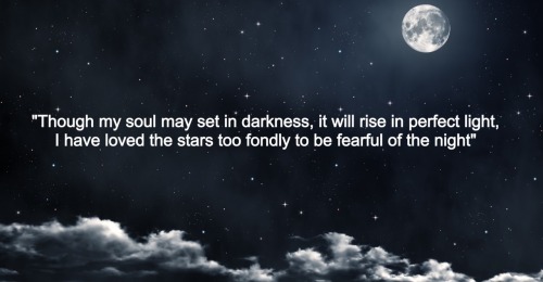 silentskyplay: From Sarah Williams’ poem… “I have loved the stars too fondly to be fearful of the ni