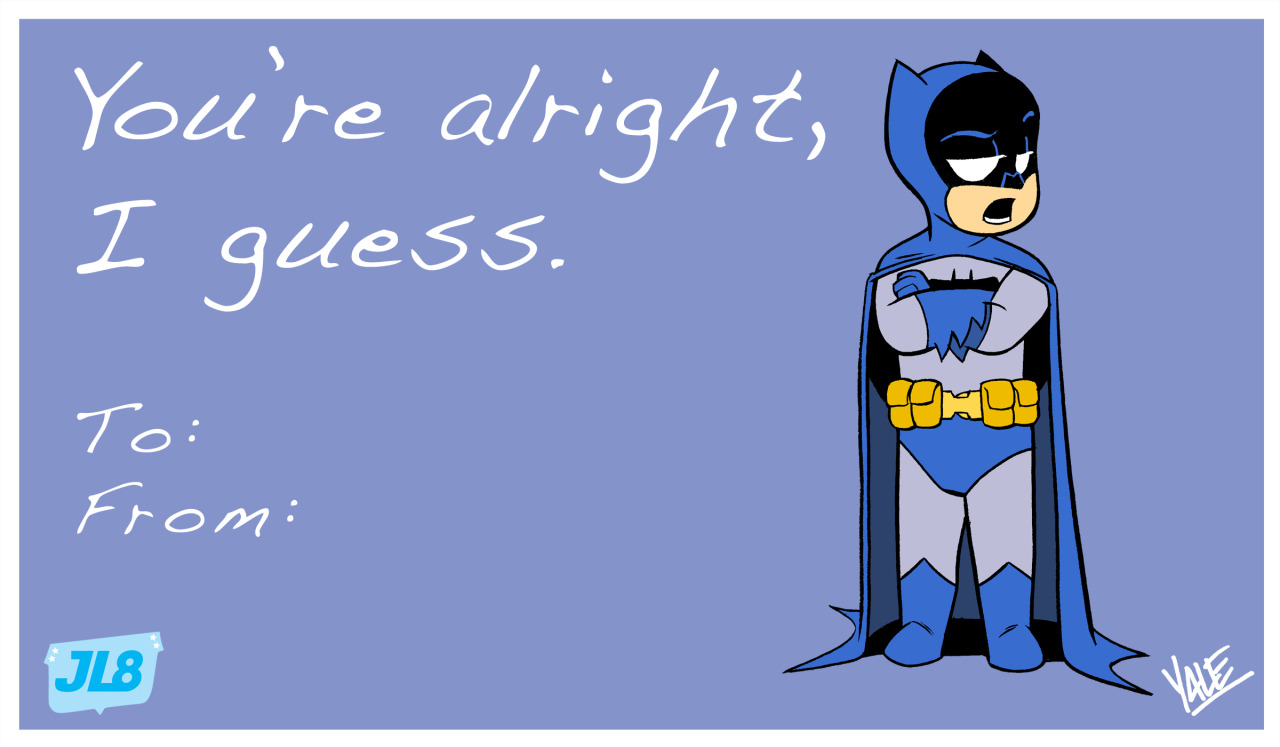 jl8comic:  Here are some JL8 valentines! Feel free to print them out, split ‘em