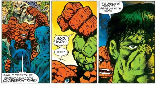 I tried ta be reasonable! It’s clobberin’ time!No, wait! It’s Hulk’s turn to