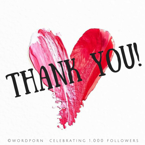 Seriously, OH  MY   GODIt has been such a ride! I can’t believe we reached 1000