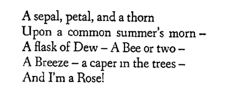 Emily Dickinson, ‘A sepal, petal, and a thorn’ (Poem #19), The Collected Poems of Emily Dickin