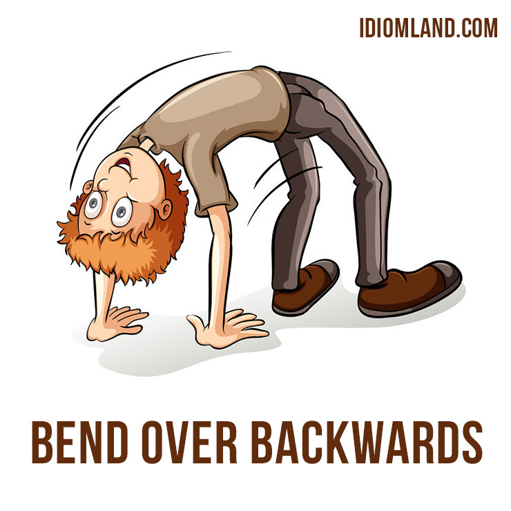 Hey guys! 😀 Our idiom of the day is ”Bend over backwards”, which means “to try very hard to do something”.
This phrase has its origin in gymnastics and was used as early as 920 CE to compare the athletic act of bending the back to doing something...