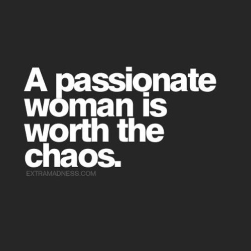 Be THAT woman. #inspiration #motivation #quotes #quoteoftheday #wisewords #wisdom #positivity #chaos #passion