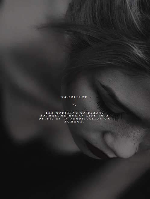 thewinedarksea:@femmefatalenet‘s gtkm → day one (favorite myth)— the sacrifice
