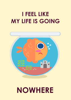 eatsleepdraw:  Sometimes, life can feel like a Fishbowl.  You keep going around and around and feel like your going in circles. Fun design I did that is available through my online store Society6 and Teepublic. 