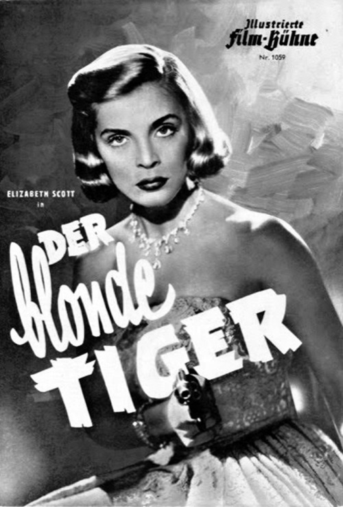 Elizabeth Scott - Der blonde Tiger, 1949.