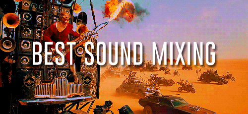 cyborgcinderella:  Mad Max Oscar Wins 