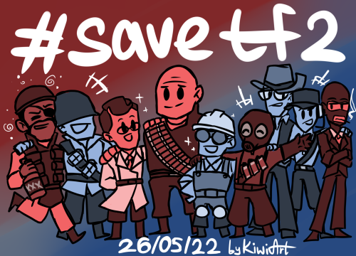 !!! LETS SHOW HOW WE CARE ABOUT OUR BELOVED GAME !!!!!! LETS SAVE TF2 !!!
