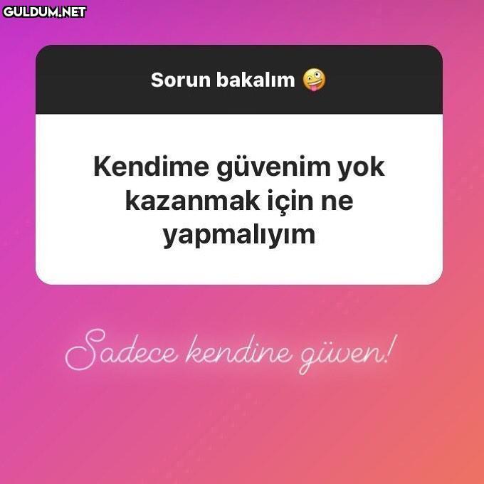 Sorun bakalım Kendime...