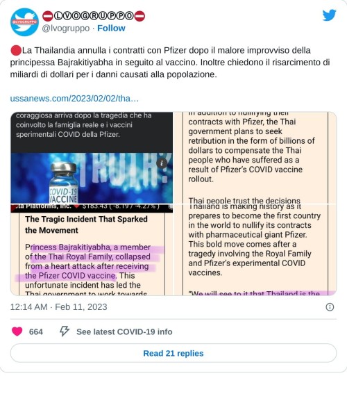 🔴La Thailandia annulla i contratti con Pfizer dopo il malore improvviso della principessa Bajrakitiyabha in seguito al vaccino. Inoltre chiedono il risarcimento di miliardi di dollari per i danni causati alla popolazione.https://t.co/THvoXjV51a pic.twitter.com/UR2lLBKrTQ  — ⛔️ⓁⓋⓄⒼⓇⓊⓅⓅⓄ⛔️ (@lvogruppo) February 11, 2023