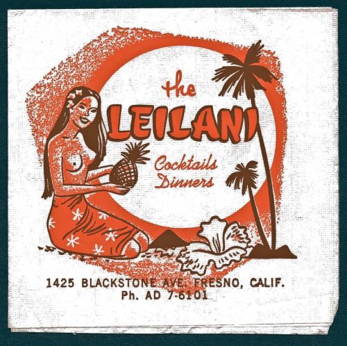 Napkin from The Leilani in Fresno, CA. It opened in 1951 and closed in 2005. #tikibarhttps://www.i