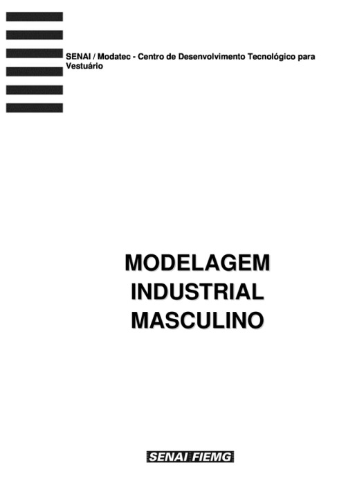 Apostila de Modelagem Masculino do SENAI Para estudar e praticar. Esta apostila poderá ser impressa,