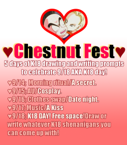 chestnutisland: Yes, you read that right! It’s about time we had our very own Fandom ‘week’ for K18, brought to you by @deadlybeautydbz and me! Here is how it works! Starting next week on the 14th, draw or write a K18 piece to one of the prompts