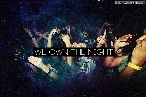 nancy-gutierrez556:  ~We Own The Party, The Night, The World!❤
