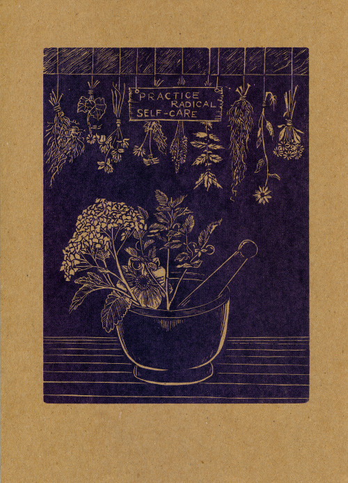 entangledrootspress:New run of this print on recycled paper. (8″ x 11″)“Self-Care”Lino-cut on reclai