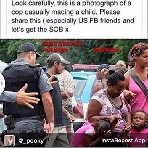 directedbyhstyler:   Pepper spraying little girls????? #ferguson #mediablackout 