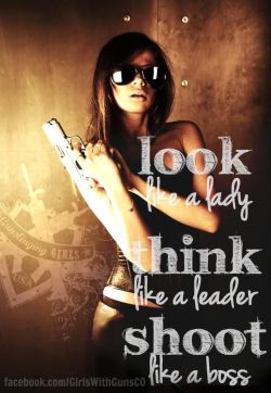 risque-rules:  She’s a Leader and Always a True Lady.And She Shoots Like A “True Boss”! 