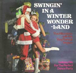 The Hiltonaires with the Tony Mansell Singers - Swingin&rsquo; in the Winter Wonder-Land (1971)