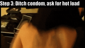 keepherfilled: Nothing hotter than a girl who pulls off the condom mid-fuck Having a girl pull the condom off mid-fuck, then guiding your bare and suddenly-even-harder cock back into her bare pussy with a mischievous smile, must be one of the hottest