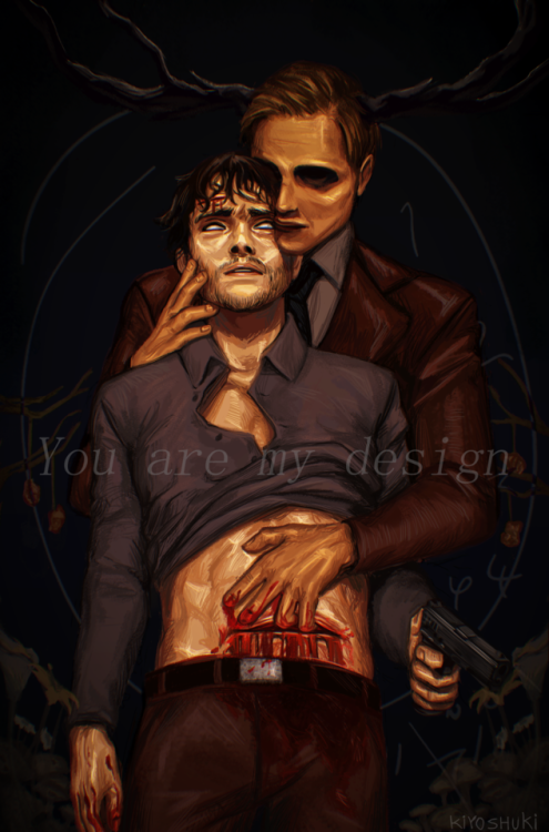 You are my designHannibal TV show fanart