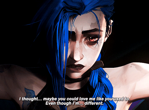 tesb:Wanna know a secret? Silco thinks he made Jinx, with all his rants and his hard-won lessons. “Excise your doubts, Jinx. Be what they fear, Jinx.” Like everything was the same as when Vander left him. But he didn’t make Jinx. You did.JINX in
