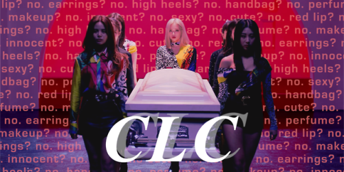 i don’t change myself for youcongratulations on a successful era, clc! you girls did so well, winnin