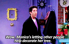 “Having a perfectly decorated tree is not what Christmas is about. It’s about being with the people that you love.”    