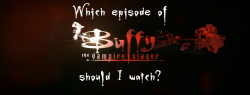 buffthevampireslayer:  There are too many to choose from, so I made this!  