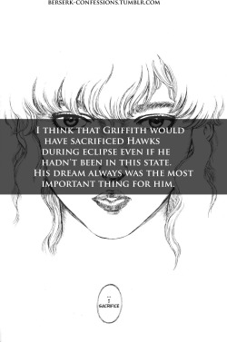 berserk-confessions:   I think that Griffith