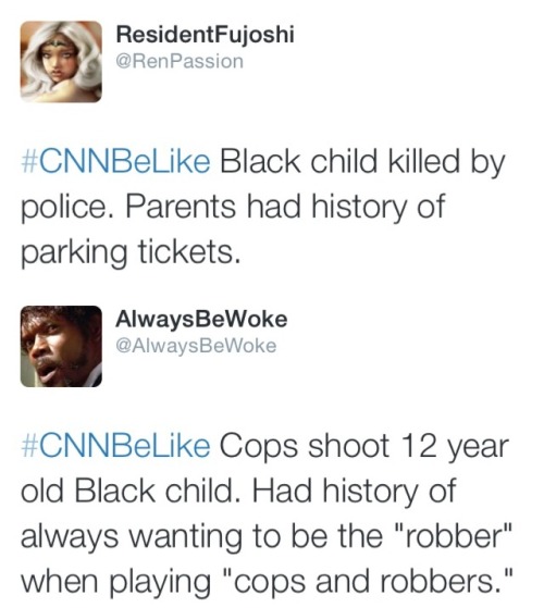 ffeme:alwaysbewoke:My favorite #CNNBeLike tweets.#CNN&amp;FoxNewsBeLike.