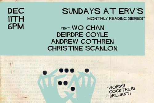 I’m reading with Wo Chan, Andrew Cothren, and Christine Scanlon on December 11th at Sundays at