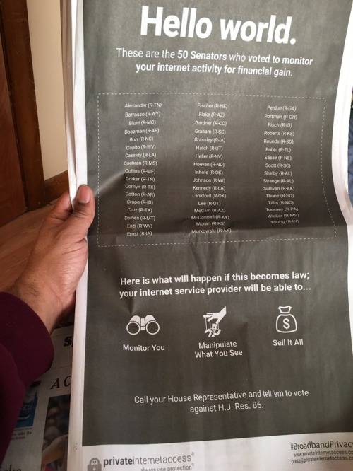 rebel-timelord:  sixpenceee: Private Internet Access, a VPN provider, takes out a full page ad in The New York Time calling out 50 senators. Every. Goddamn. One. Is. A. Fucking. Republican. It’s too late, btw. They already did it. Fuck. Them. 
