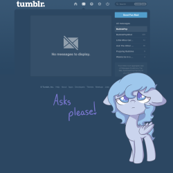 askbubblepop:  I went and cleared bubbles messages. I would love to get some new questions, if you would take a few moments to ask one. I’d prefer none that are just “hug?” or “you are so cute” and things like that since those get exhausted