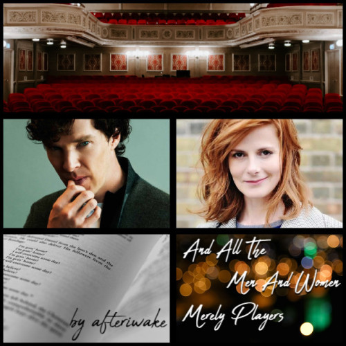 pennywaltzy: NEW CHAPTER!!!(Banner by @strangelock221b)…And All The Men And Women Merely Play